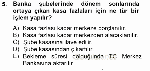Banka Ve Sigorta Muhasebesi 2012 - 2013 Dönem Sonu Sınavı 5.Soru
