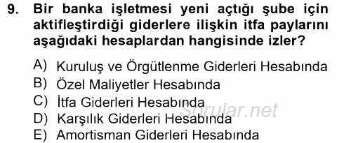 Banka Ve Sigorta Muhasebesi 2012 - 2013 Dönem Sonu Sınavı 9.Soru