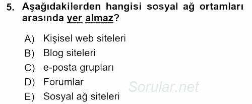 Yeni İletişim Teknolojileri 2017 - 2018 3 Ders Sınavı 5.Soru