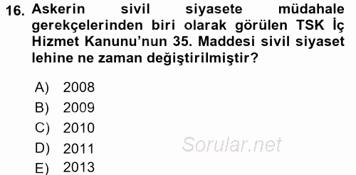 Türkiye Cumhuriyeti Siyasî Tarihi 2016 - 2017 Dönem Sonu Sınavı 16.Soru