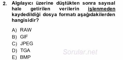 Sayısal Fotoğrafa Giriş 2014 - 2015 Ara Sınavı 2.Soru