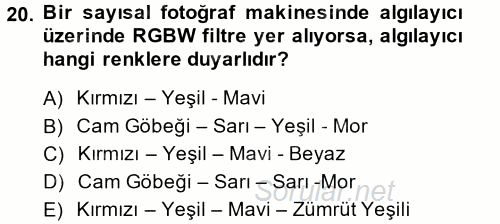 Sayısal Fotoğrafa Giriş 2014 - 2015 Ara Sınavı 20.Soru