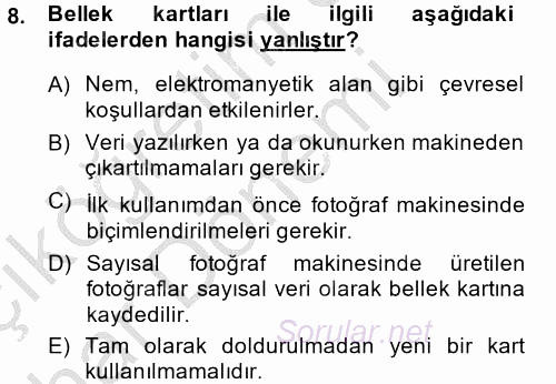 Sayısal Fotoğrafa Giriş 2014 - 2015 Ara Sınavı 8.Soru