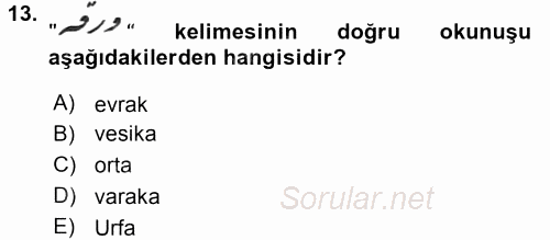 Osmanlı Türkçesi Metinleri 2 2017 - 2018 Dönem Sonu Sınavı 13.Soru