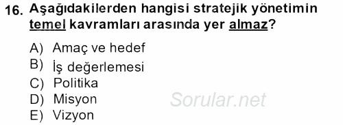 Kalite Yönetim Sistemleri 2014 - 2015 Tek Ders Sınavı 16.Soru