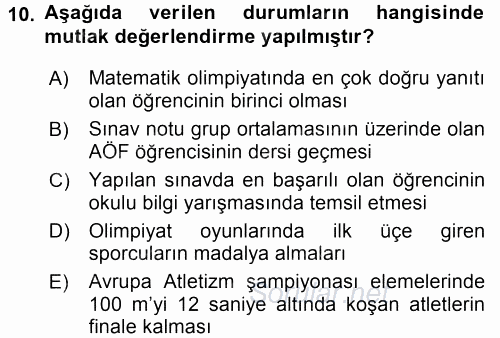 Ölçme Ve Değerlendirme 2015 - 2016 Tek Ders Sınavı 10.Soru