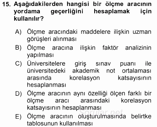 Ölçme Ve Değerlendirme 2015 - 2016 Tek Ders Sınavı 15.Soru