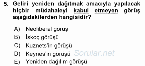 Gelir Dağılımı ve Yoksulluk 2016 - 2017 Dönem Sonu Sınavı 5.Soru