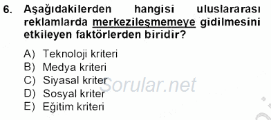 Küreselleşme ve Kültürlerarası İletişim 2012 - 2013 Dönem Sonu Sınavı 6.Soru