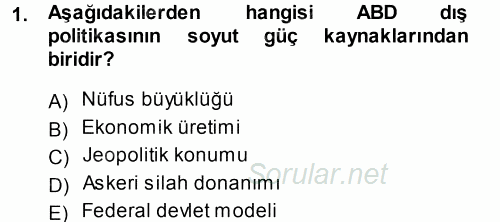Amerikan Dış Politikası 2014 - 2015 Tek Ders Sınavı 1.Soru