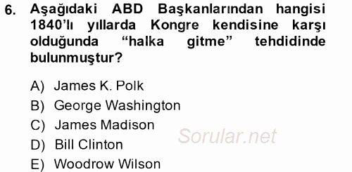 Amerikan Dış Politikası 2014 - 2015 Tek Ders Sınavı 6.Soru