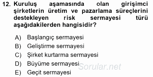 Girişim Finansmanı 2017 - 2018 3 Ders Sınavı 12.Soru