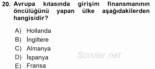 Girişim Finansmanı 2017 - 2018 3 Ders Sınavı 20.Soru