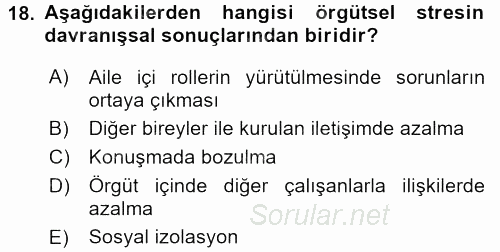 Çatışma ve Stres Yönetimi 2 2017 - 2018 3 Ders Sınavı 18.Soru