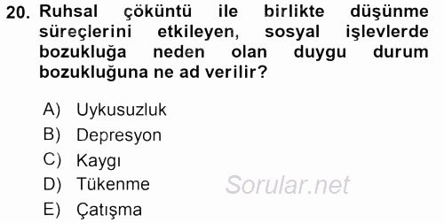 Çatışma ve Stres Yönetimi 2 2017 - 2018 3 Ders Sınavı 20.Soru