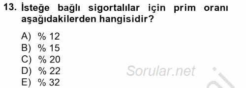 İş Ve Sosyal Güvenlik Hukuku 2012 - 2013 Dönem Sonu Sınavı 13.Soru