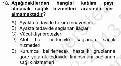 İş Ve Sosyal Güvenlik Hukuku 2012 - 2013 Dönem Sonu Sınavı 18.Soru