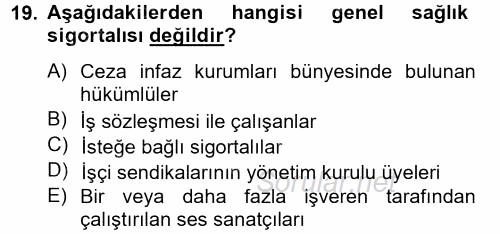 İş Ve Sosyal Güvenlik Hukuku 2012 - 2013 Dönem Sonu Sınavı 19.Soru