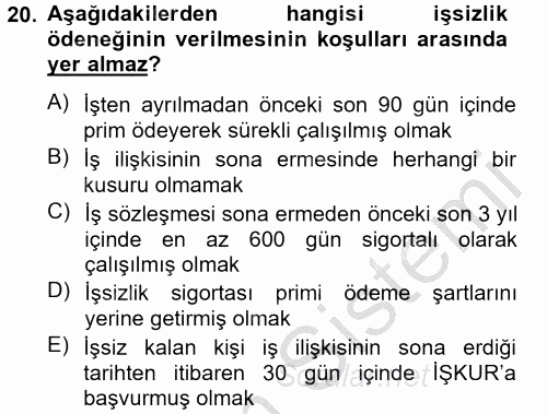 İş Ve Sosyal Güvenlik Hukuku 2012 - 2013 Dönem Sonu Sınavı 20.Soru
