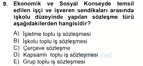 İş Ve Sosyal Güvenlik Hukuku 2012 - 2013 Dönem Sonu Sınavı 9.Soru