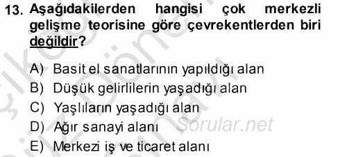 Kentleşme ve Konut Politikaları 2014 - 2015 Dönem Sonu Sınavı 13.Soru