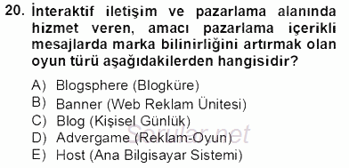 Marka İletişimi Tasarımı ve Uygulamaları 2013 - 2014 Tek Ders Sınavı 20.Soru