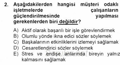 Çağrı Merkezinde Müşteri İlişkileri Yönetimi 2014 - 2015 Dönem Sonu Sınavı 2.Soru