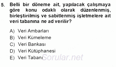 Çağrı Merkezinde Müşteri İlişkileri Yönetimi 2014 - 2015 Dönem Sonu Sınavı 5.Soru