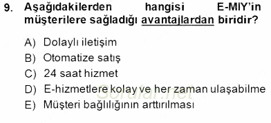 Çağrı Merkezinde Müşteri İlişkileri Yönetimi 2014 - 2015 Dönem Sonu Sınavı 9.Soru