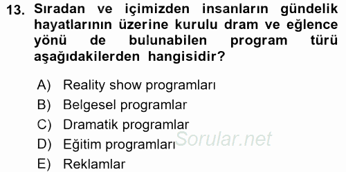 Radyo ve Televizyon Programcılığının Temel Kavramları 2015 - 2016 Ara Sınavı 13.Soru