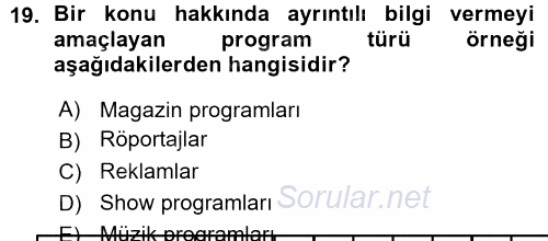 Radyo ve Televizyon Programcılığının Temel Kavramları 2015 - 2016 Ara Sınavı 19.Soru