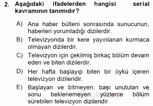 Radyo ve Televizyon Programcılığının Temel Kavramları 2015 - 2016 Ara Sınavı 2.Soru