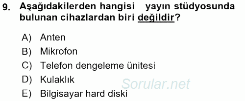 Radyo ve Televizyon Programcılığının Temel Kavramları 2015 - 2016 Ara Sınavı 9.Soru