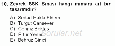 Mimarlik Tarihi 2013 - 2014 Tek Ders Sınavı 10.Soru