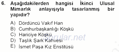 Mimarlik Tarihi 2013 - 2014 Tek Ders Sınavı 6.Soru