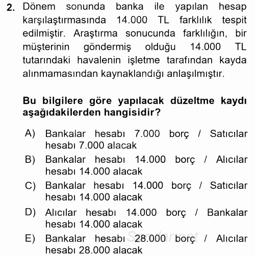 Muhasebe Uygulamaları 2017 - 2018 Ara Sınavı 2.Soru