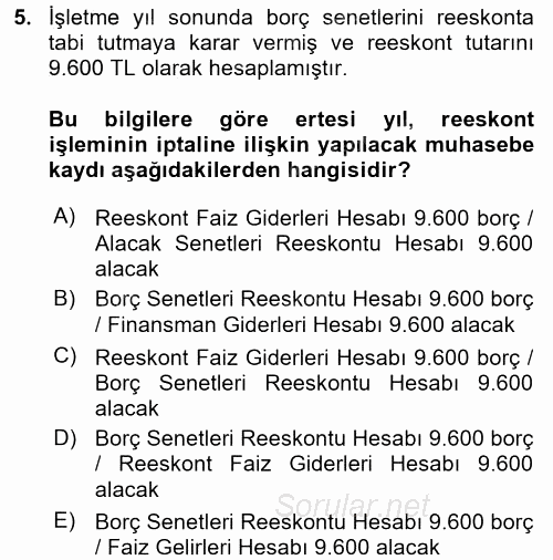 Muhasebe Uygulamaları 2017 - 2018 Ara Sınavı 5.Soru