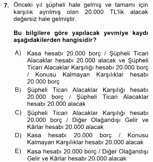 Muhasebe Uygulamaları 2017 - 2018 Ara Sınavı 7.Soru