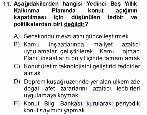 Kentleşme ve Konut Politikaları 2014 - 2015 Tek Ders Sınavı 11.Soru