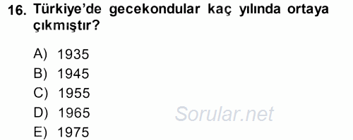 Kentleşme ve Konut Politikaları 2014 - 2015 Tek Ders Sınavı 16.Soru