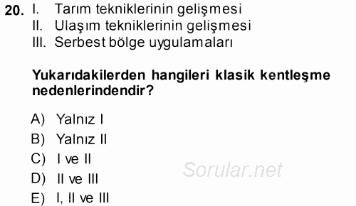 Kentleşme ve Konut Politikaları 2014 - 2015 Tek Ders Sınavı 20.Soru