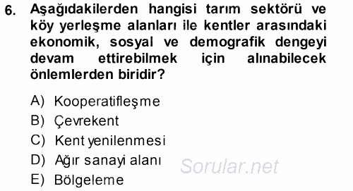 Kentleşme ve Konut Politikaları 2014 - 2015 Tek Ders Sınavı 6.Soru