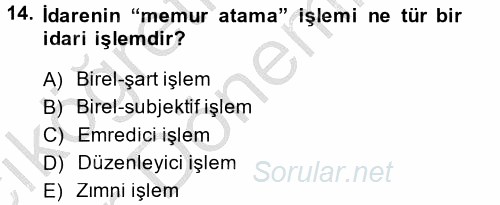 Temel İdare Hukuku 2014 - 2015 Ara Sınavı 14.Soru