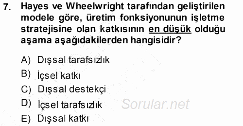 Üretim Yönetimi 2013 - 2014 Ara Sınavı 7.Soru