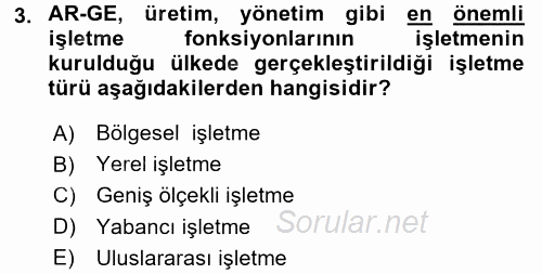 Küreselleşme ve Kültürlerarası İletişim 2015 - 2016 Tek Ders Sınavı 3.Soru