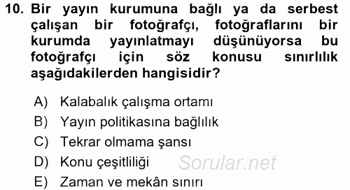 Basın Fotoğrafçılığı 2017 - 2018 Ara Sınavı 10.Soru