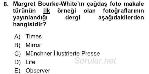 Basın Fotoğrafçılığı 2017 - 2018 Ara Sınavı 8.Soru