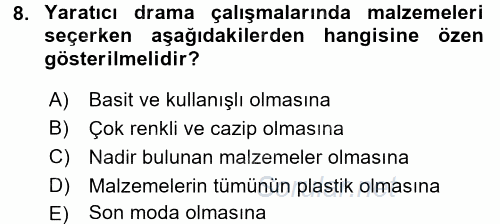 Okulöncesinde Drama 2016 - 2017 Ara Sınavı 8.Soru