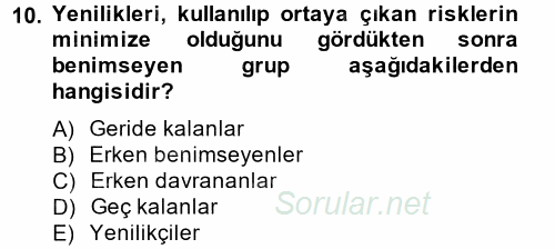 Yenilik Yönetimi 2014 - 2015 Ara Sınavı 10.Soru