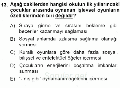 Erken Çocukluk Döneminde Gelişim 1 2014 - 2015 Dönem Sonu Sınavı 13.Soru